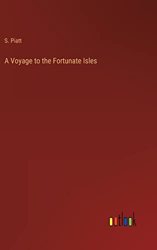 A Voyage to the Fortunate Isles