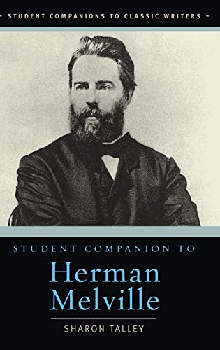 Student Companion to Herman Melville (STUDENT COMPANIONS TO CLASSICAL WRITERS)