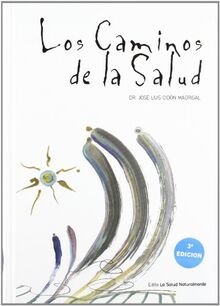 Los caminos de la salud