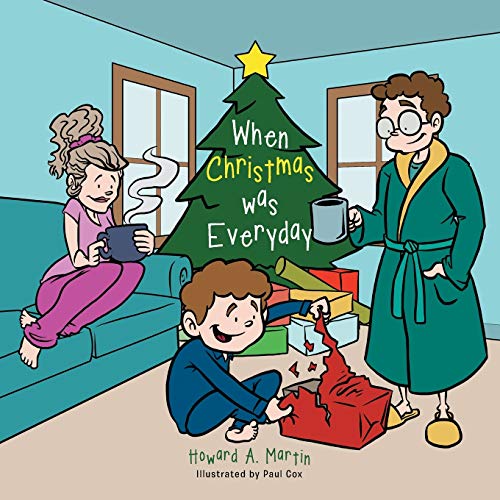 When Christmas was Everyday