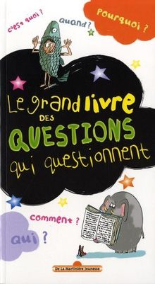 Le grand livre des questions qui questionnent