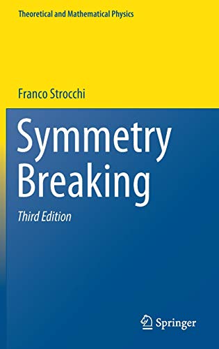 Symmetry Breaking (Theoretical and Mathematical Physics)