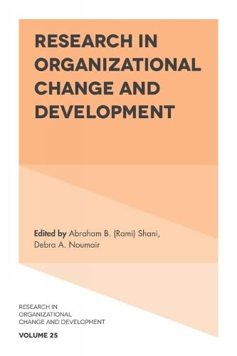 Research in Organizational Change and Development (Research in Organizational Change and Development, 25, Band 25)
