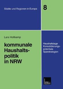 Kommunale Haushaltspolitik in Nrw (Städte & Regionen in Europa)