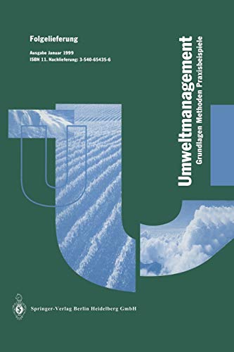 Betriebliches Umweltmanagement: Grundlagen ― Methoden ― Praxisbeispiele