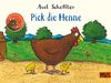 Pick die Henne: Vierfarbiges Pappbilderbuch