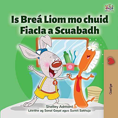 I Love to Brush My Teeth (Irish Children's Book) (Irish Bedtime Collection)