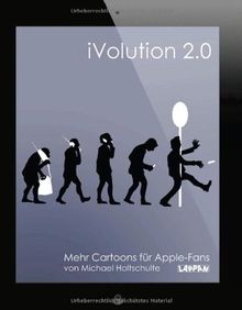 iVolution 2.0: Mehr Cartoons für Apple-Fans by Holtschulte, Michael | Book | condition acceptable