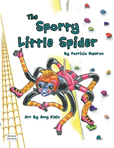 The Sporty Little Spider: Dyslexic Font (Dyslexic Inclusive)