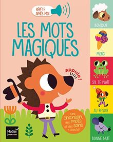 Les mots magiques : une chanson, des mots et des sons à écouter