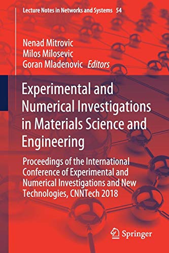 Experimental and Numerical Investigations in Materials Science and Engineering: Proceedings of the International Conference of Experimental and ... Notes in Networks and Systems, Band 54)