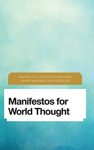 Manifestos for World Thought (Future Perfect: Images of the Time to Come in Philosophy, Politics and Cultural Studies)