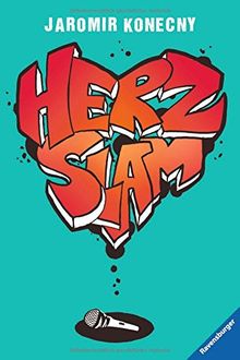 Herz Slam (HC - Jugendliteratur ab 12 Jahre)