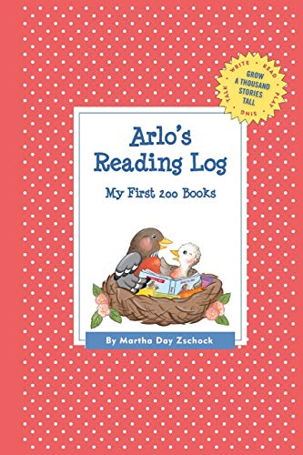 Arlo's Reading Log: My First 200 Books (GATST) (Grow a Thousand Stories Tall)