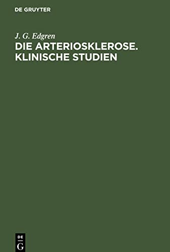 Die Arteriosklerose. Klinische Studien