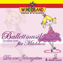 Ballettmusik für Mädchen - Die vier Jahreszeiten