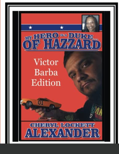 MY HERO IS A DUKEnOF HAZZARD