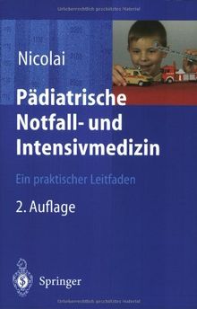 Pädiatrische Notfall- und Intensivmedizin: Ein praktischer Leitfaden