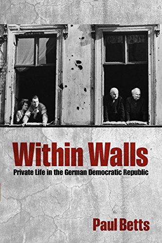 Within Walls: Private Life In The German Democratic Republic