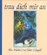 trau dich mir an