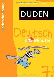 Duden Deutsch in 15 Minuten. Rechtschreibung 7. Klasse