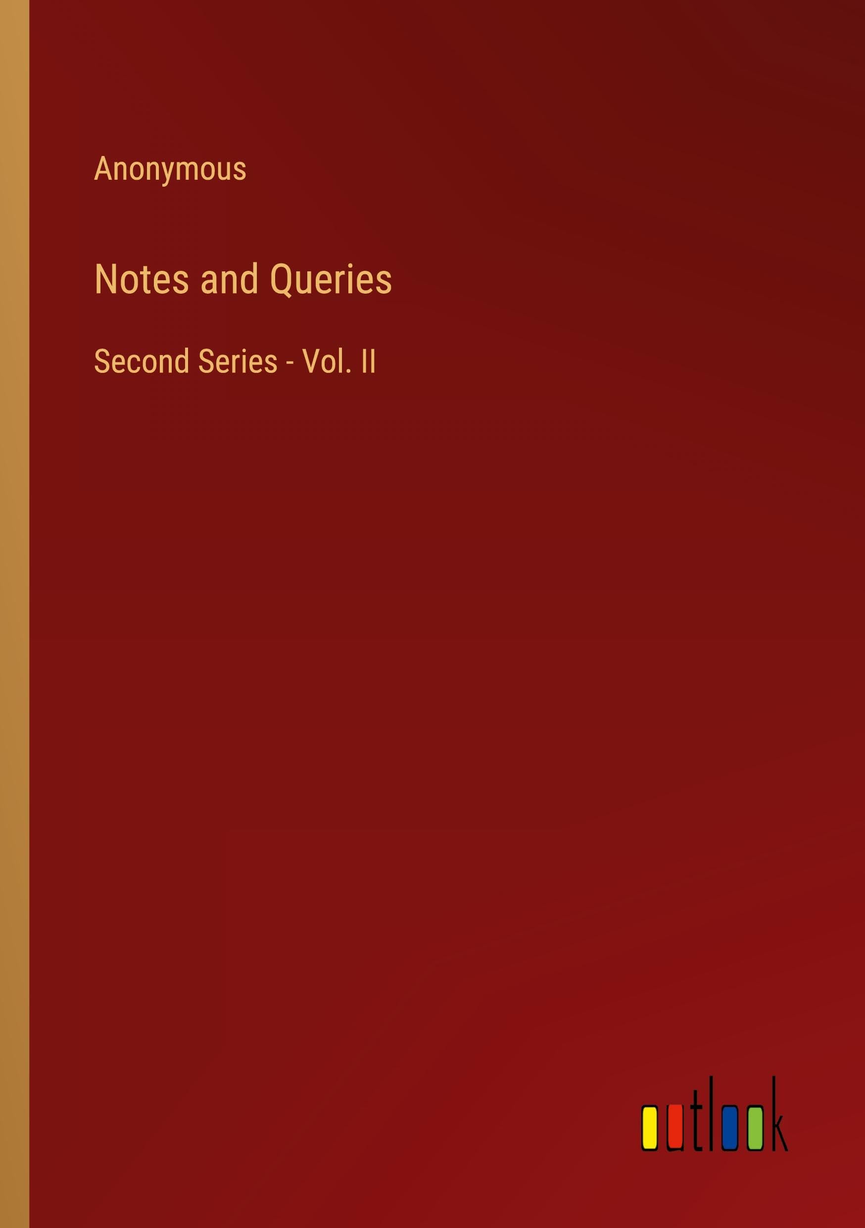 Notes and Queries: Second Series - Vol. II