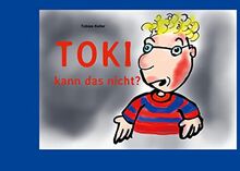 Toki kann das nicht?: DE