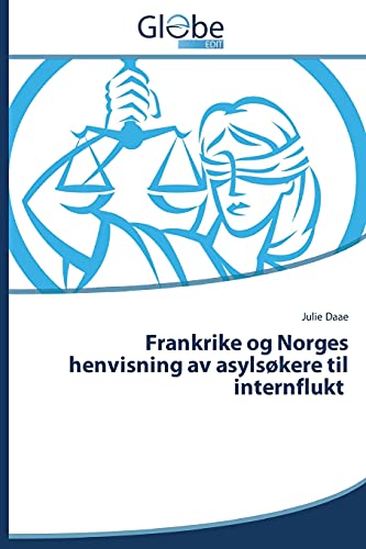 Frankrike og Norges henvisning av asylsøkere til internflukt