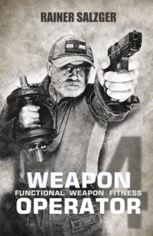 Weapon Operator 4: Functional Weapon Fitness