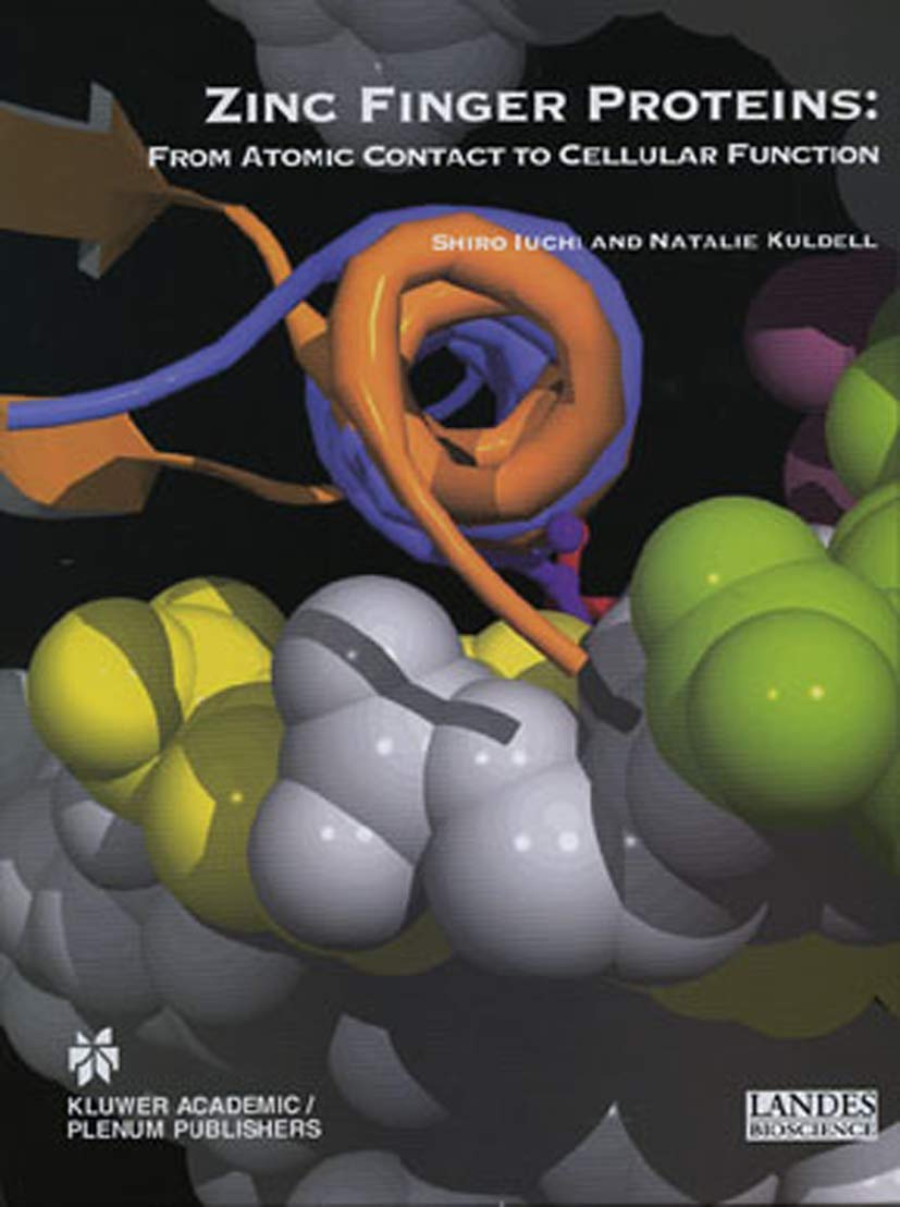 Zinc Finger Proteins: From Atomic Contact to Cellular Function (Molecular Biology Intelligence Unit)