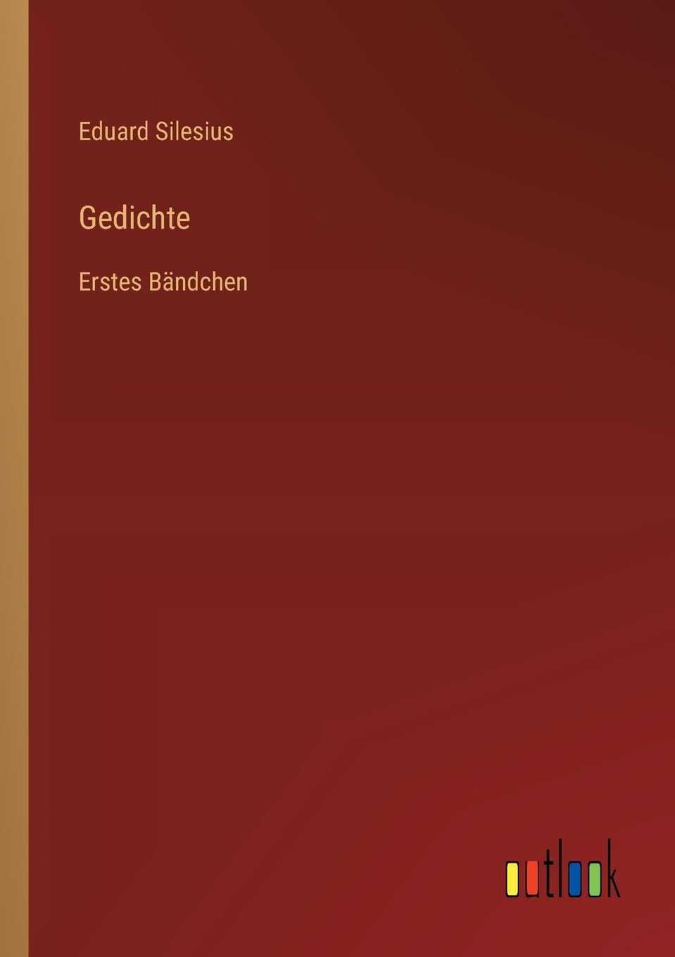 Gedichte: Erstes Bändchen
