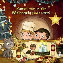 Komm mit in die Weihnachtsbäckerei: Pappbilderbuch ab 2 Jahre