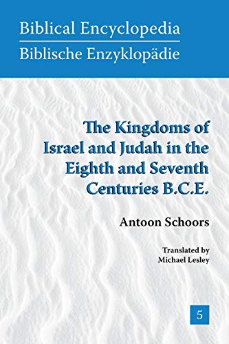 The Kingdoms of Israel and Judah in the Eighth and Seventh Centuries B.C.E. (Society of Biblical Literature)