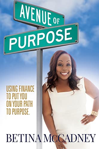 AVENUE OF PURPOSE: Using Finance To Point You To Your Purpose