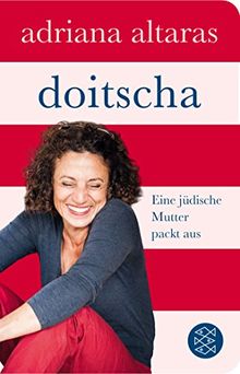 Doitscha: Eine jüdische Mutter packt aus