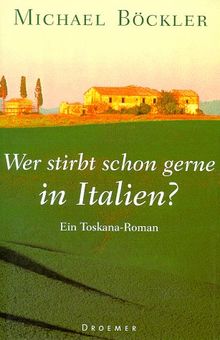 Wer stirbt schon gerne in Italien?