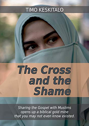The Cross and the Shame: (Englisch)
