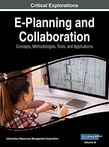 E-Planning and Collaboration: Concepts, Methodologies, Tools, and Applications, VOL 3