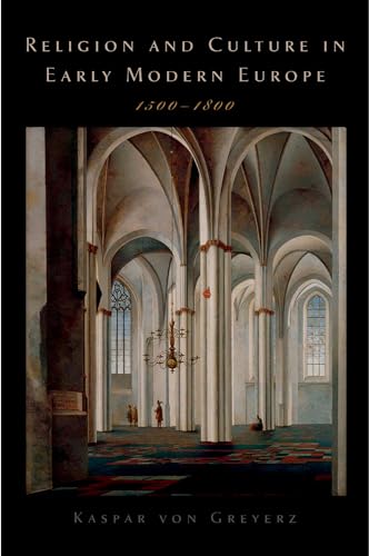 Religion And Culture In Early Modern Europe, 1500-1800