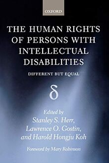The Human Rights Of Persons With Intellectual Disabilities: Different but Equal