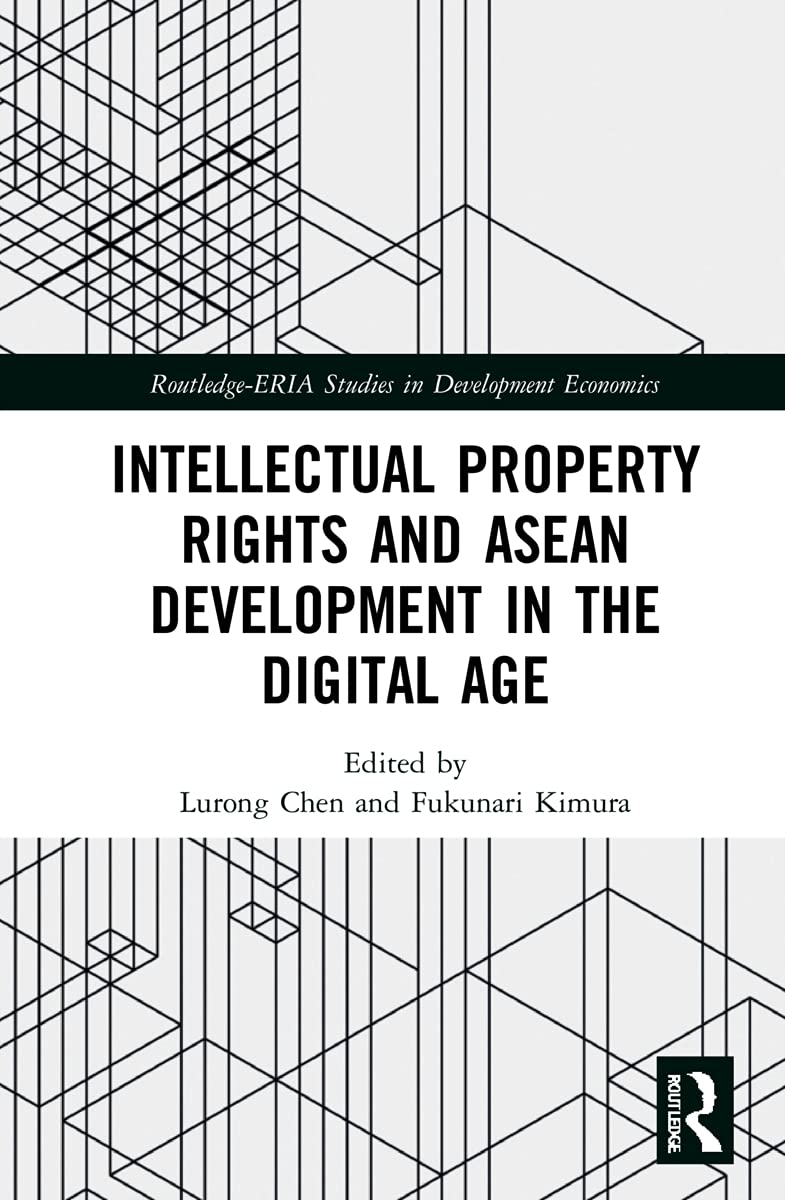 Intellectual Property Rights and ASEAN Development in the Digital Age (Routledge-eria Studies in Development Economics)