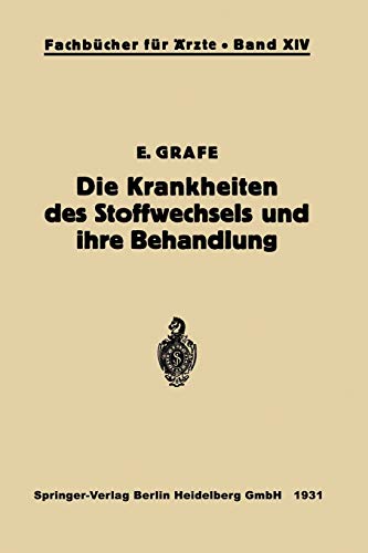 Die Krankheiten des Stoffwechsels und ihre Behandlung (Fachbücher für Ärzte)