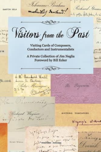 Visitors from the Past: Visiting Cards of Composer, Conductors, and Instrumentalists