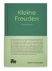 Kleine Freuden - Großes Glück.: The School of Life