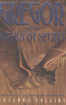 Gregor and the Marks of Secret (Underland Chronicles)