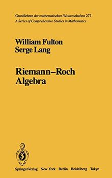 Riemann-Roch Algebra (Grundlehren der mathematischen Wissenschaften)