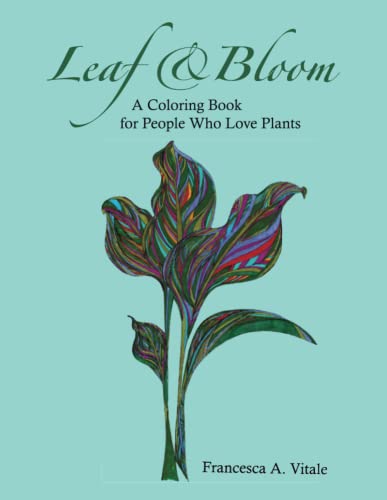 Leaf and Bloom: A Coloring Book for Plant Lovers