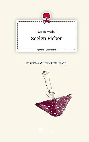 Seelen Fieber. Life is a Story - story.one