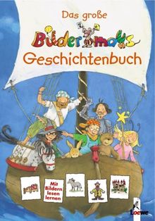 Das große Bildermaus Geschichtenbuch. Sammelband