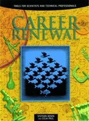 Career Renewal: Tools for Scientists and Technical Professionals